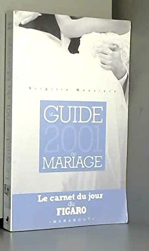 Le Guide 2001 du mariage