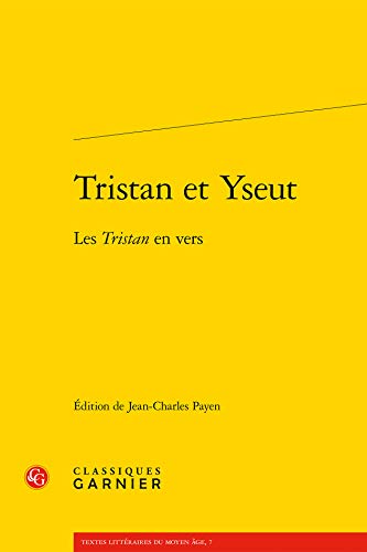 Tristan et Yseut: Les Tristan en vers