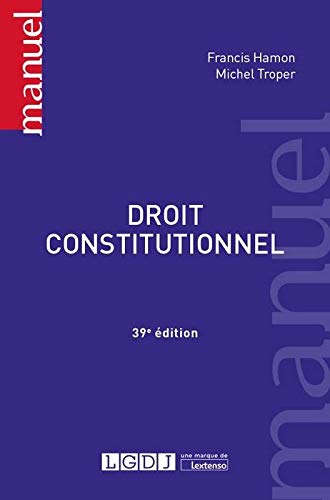 DROIT CONSTITUTIONNEL - 39EME EDITION
