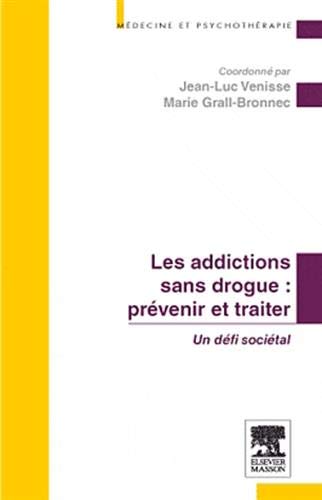 Prévenir et traiter les addictions sans drogue : un défi sociétal: POD