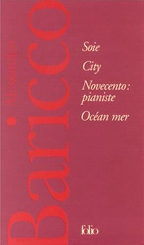 Baricco, coffret 4 volumes : Soie - City - Novecento : Pianiste - Océan mer