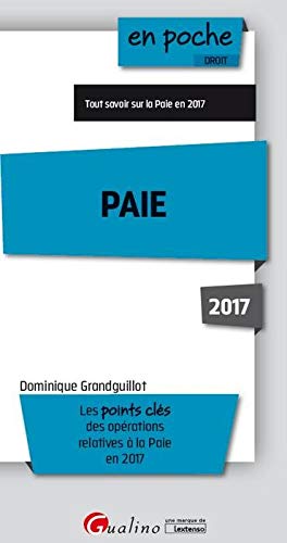 PAIE 2017 - 7ÈME ÉDITION: TOUT SAVOIR SUR LA PAIE EN 2017