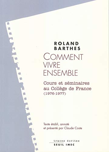 Comment vivre ensemble : Cours et séminaires au Collège de France (1976-1977)