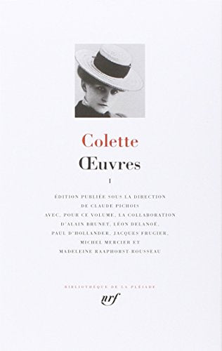 Colette : Oeuvres, tome 1