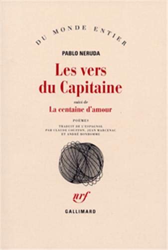 Les Vers du Capitaine, suivi de "La Centaine d'amours"