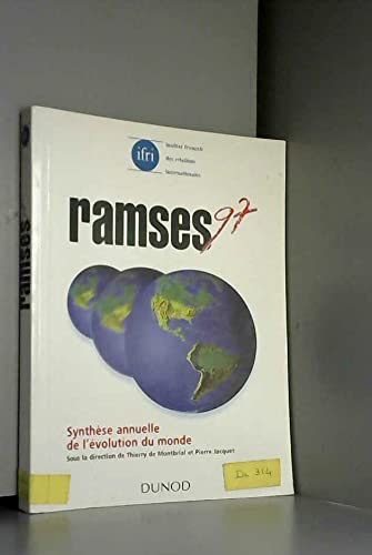 RAMSES 1997. Rapport Annuel Mondial sur le Système Economique et les Stratégies, le monde et son évolution