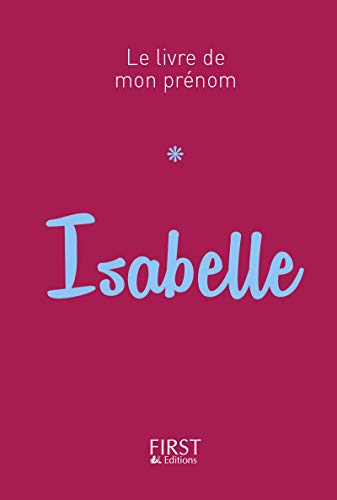 Le Livre de mon prénom - Isabelle