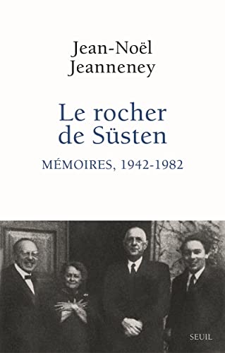 Le Rocher de Süsten, tome 1: Mémoires, 1942-1982