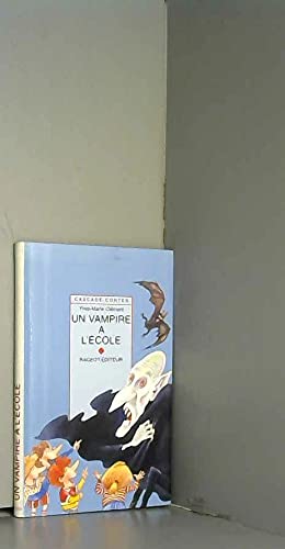 Un vampire à l'école et autres contes de vampires