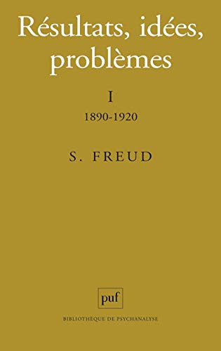 Résultats, idées, problèmes. Volume 1, 1890-1920