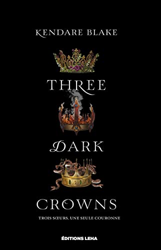 Three Dark Crowns, tome 1