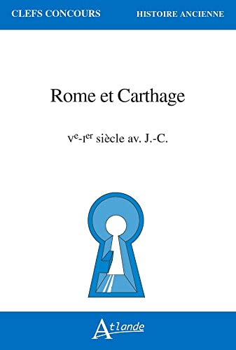 Rome et Carthage, Ve-Ier s. av. J.-C.