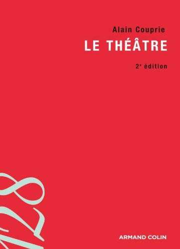 Le théâtre: Texte, Dramaturgie, Histoire