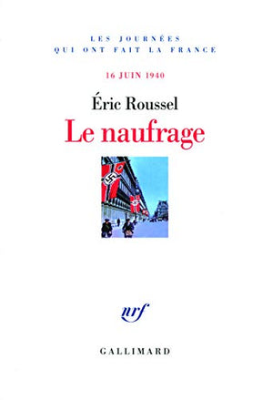 Le naufrage: (16 juin 1940)