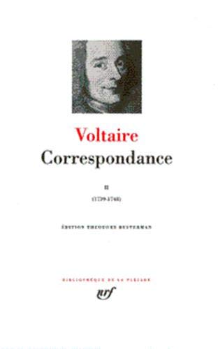 Voltaire : Correspondance, tome 2, Janvier 1739 - Décembre 1748