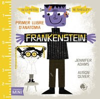 Frankenstein: El primer llibre d'anatomia