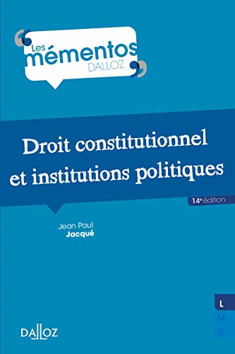 Droit constitutionnel et institutions politiques 14ed