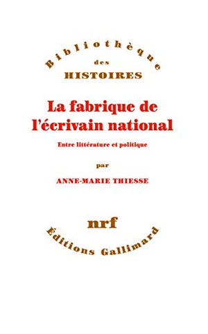 La fabrique de l’écrivain national