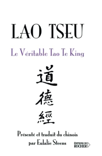 Le Véritable Tao Te King