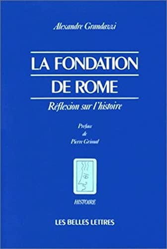 La Fondation de Rome : Réflexion sur l'histoire