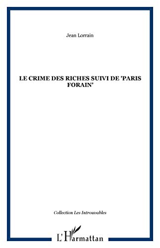 Le crime des riches suivi de Paris forain""