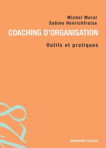 Coaching d'organisation: Outils et pratiques