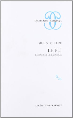Le pli - Leibniz et le baroque.
