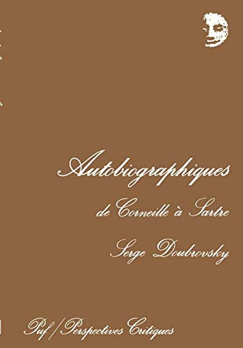 Autobiographiques : de Corneille à Sartre