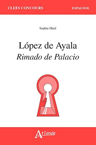 Lopez de Ayala, rimado de palacio
