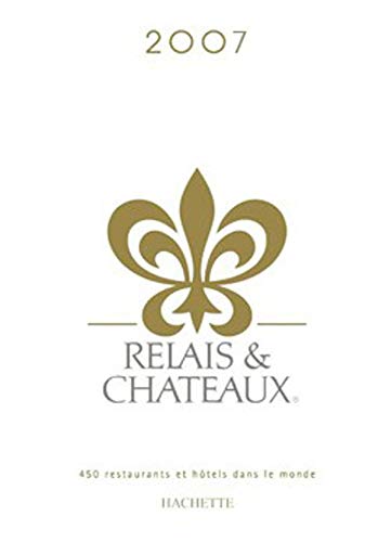 Relais & châteaux 2007