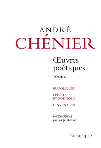 André Chénier, Oeuvres poétiques, tome 1: Imitations et préludes - Art d'aimer - Élégies