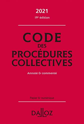 Code des procédures collectives 2021, annoté & commenté