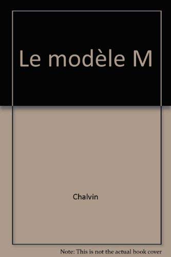 Le modèle M