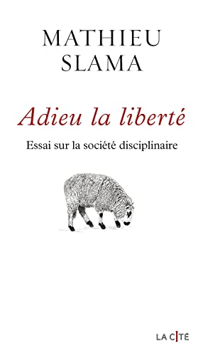 Adieu la liberté