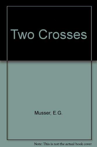 Two Crosses: A Novel