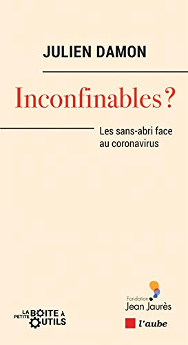 Inconfinables ?: Les sans-abri face au coronavirus