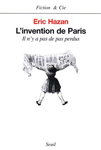 L'invention de Paris. Il n'y a pas de pas perdus