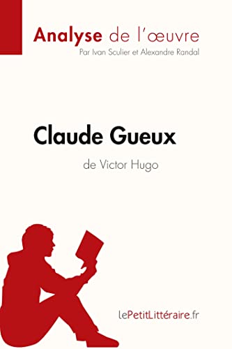 Claude Gueux de Victor Hugo