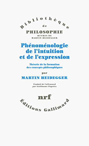 Phénoménologie de l’intuition et de l’expression: Théorie de la formation des concepts philosophiques