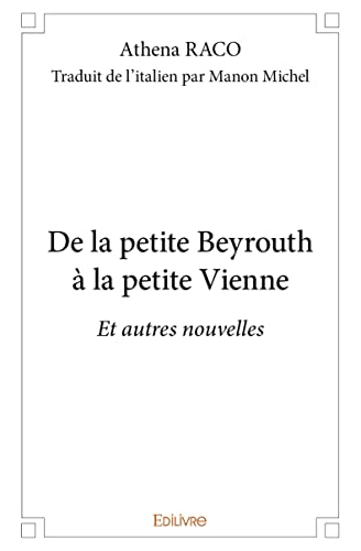 De la petite beyrouth à la petite vienne