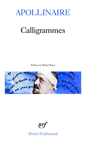 Calligrammes: Poèmes de la paix et de la guerre 1913-1916