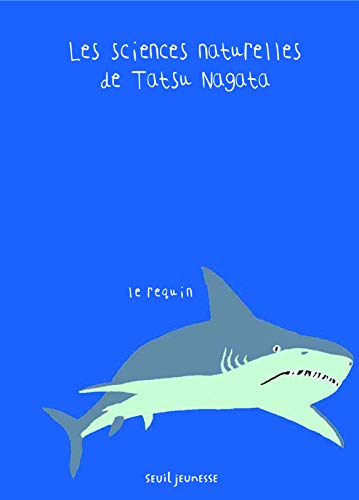 Le Requin (Les sciences naturelles de Tatsu Nagata)