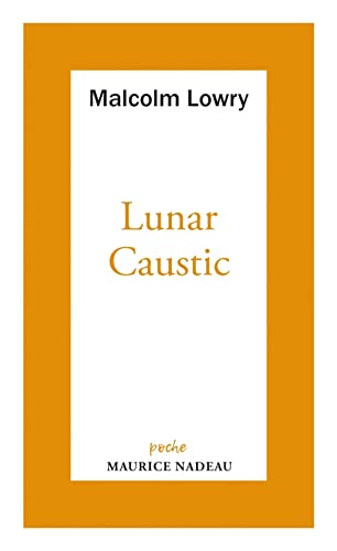 Lunar caustic - Le caustique lunaire: Suivi de Malcolm mon ami