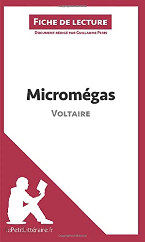 Micromégas de Voltaire (Fiche de lecture): Résumé complet et analyse détaillée de l'oeuvre