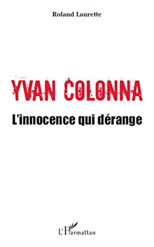Yvan Colonna: L'innocence qui dérange