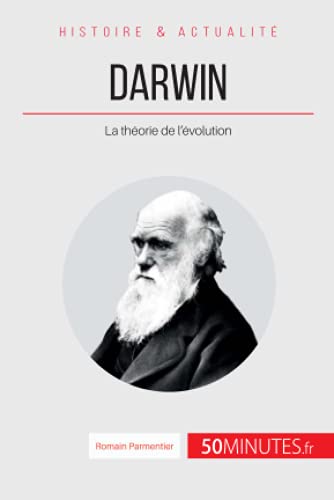 Darwin: La théorie de l'évolution