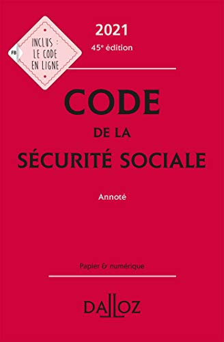Code de la sécurité sociale 2021 - Annoté