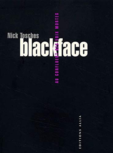 Blackface. Au confluent des voix mortes