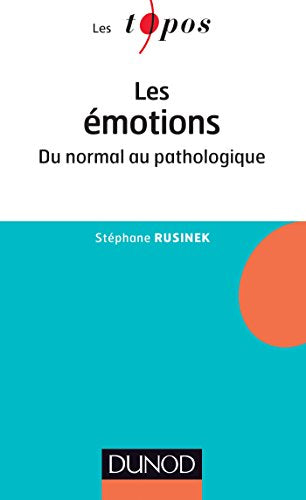 Les émotions: Du normal au pathologique
