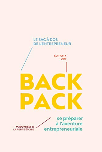 BACKPACK EDITION 4 : Se préparer à l'aventure entrepreneuriale !